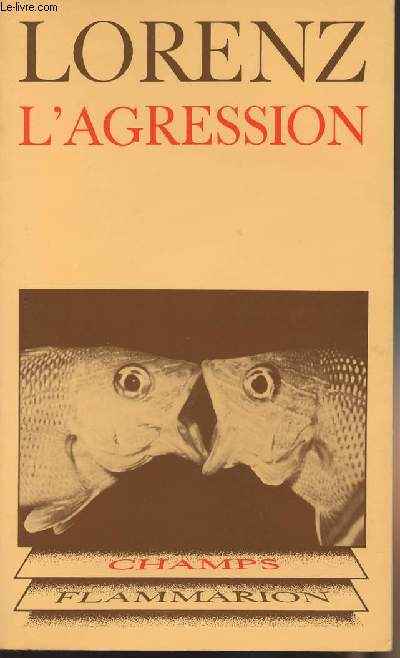 L'agression - une histoire naturelle du mal - collection 