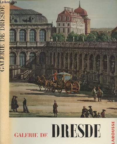 Galerie de Dresde - Muses et monuments d'Europe