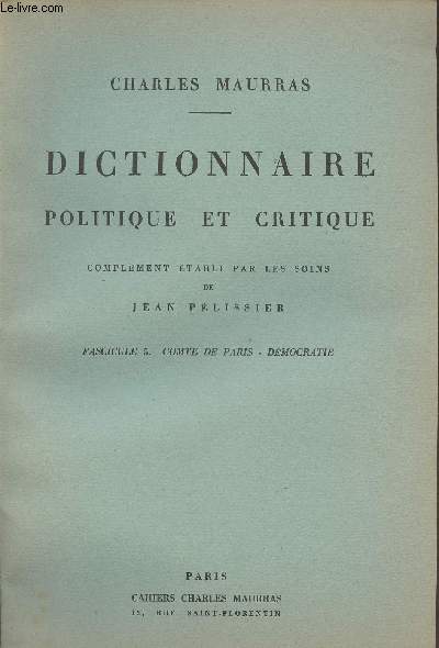 Dictionnaire politique et critique - complment tabli par les soins de Jean Plissier - Fascicule 5. Comte de Paris - Dmocratie