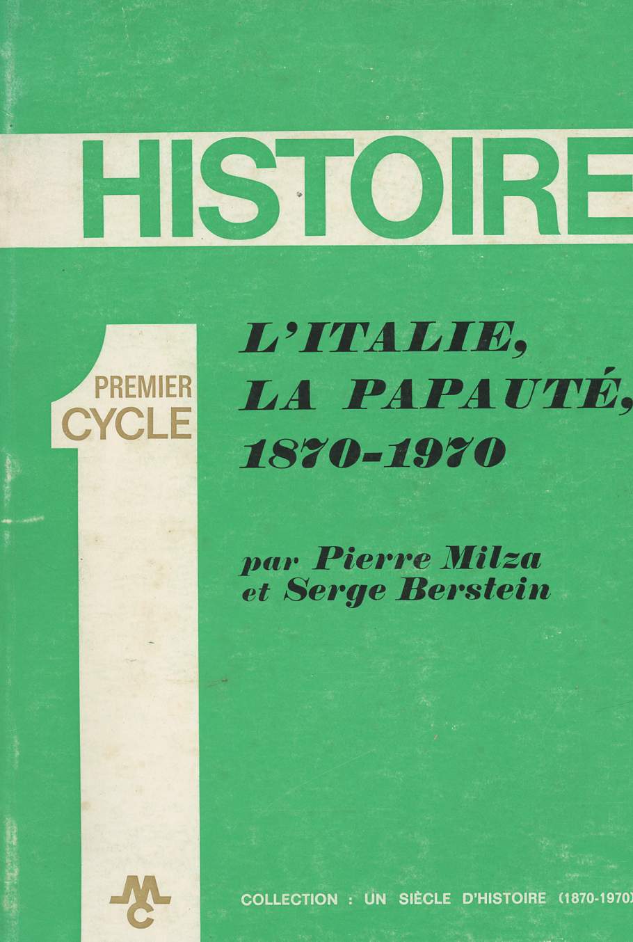 Histoire premier cycle - L'Italie, La papaut, 1870-1970 - collection 