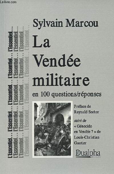 La Vende militaire en 100 questions/rponses - collection 