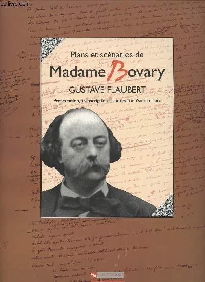 Plans et scnarios de Madame de Bovary Gustave Flaubert - collection 