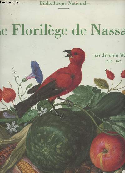 Le florilge de Nassau par Johann Walter 1604-1676