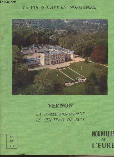 La vie & l'art en Normandie - Vernon - La porte Normande, le chteau de Bizy n44