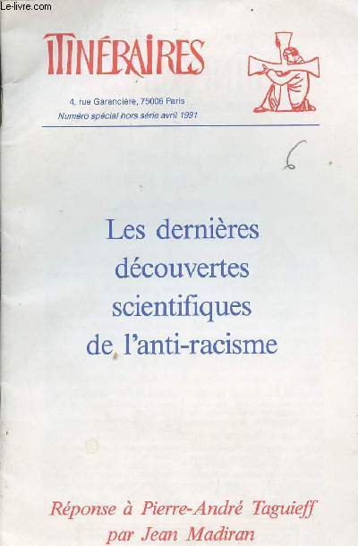 Les dernires dcouvertes scientifiques de l'anti-racisme - Rponse  Pierre-Andr Taguieff par Jean Madiran
