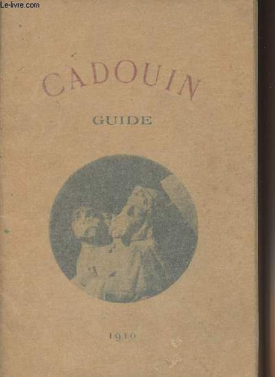 Cadouin - Guide L'abbaye, Le suaire, l'Eglise, le Clotre, les Tapisseries