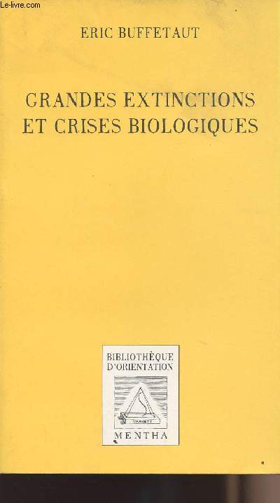 Grandes extinctions et crises biologiques - Bibliothque d'orientation