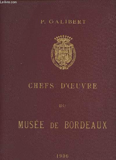 Chefs d'oeuvre du Muse de Bordeaux