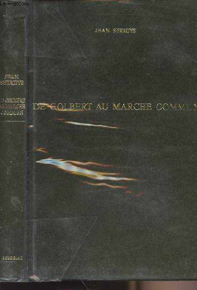 De Colbert au March Commun - La princesse de Chalais, les Talleyrand et quelques autres