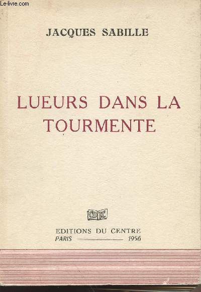 Lueurs dans la tourmente
