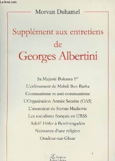 Supplément aux entretiens de Georges Albertini - Sa majesté Bokassa 1er, L'en... - Photo 1/1