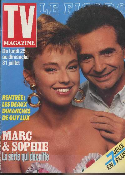 Le figaro - TV magazine - Du lundi 25 au dimanche 31 juillet 1988 - Marc & Sophie La srie qui dcoiffe