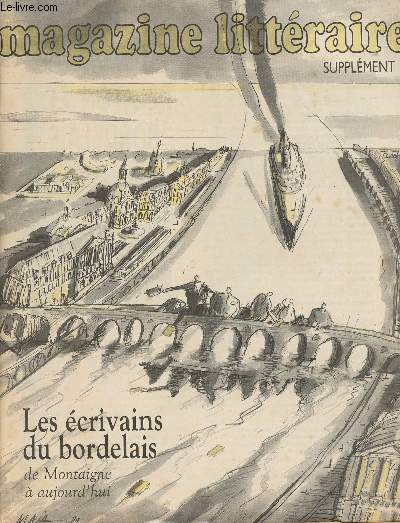 Magazine littraire supplment - Les crivains du bordelais de Montaigne  aujourd'hui