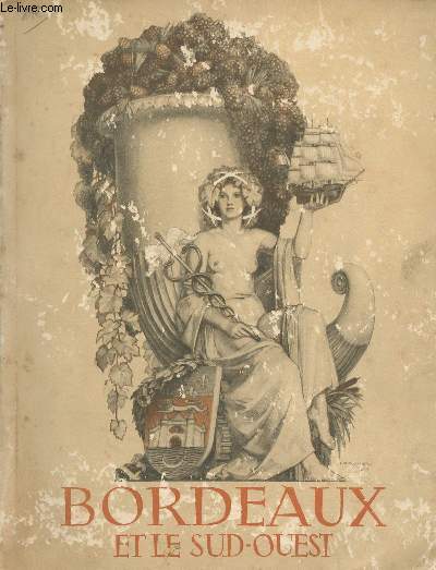 Bordeaux et le sud-ouest - exposition internationale Paris 1937