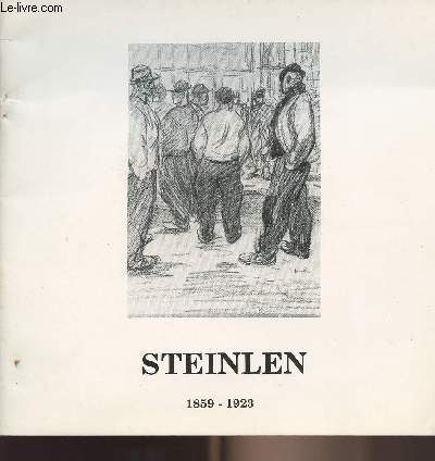 Steinlen 1859-1923 (Fonds ancien et acquisitions rcentes)