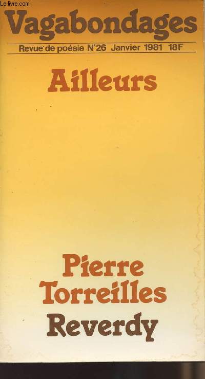 Vagabondages - Revue de posie n26 janvier 1981 - Ailleurs Pierre Torreilles - Reverdy