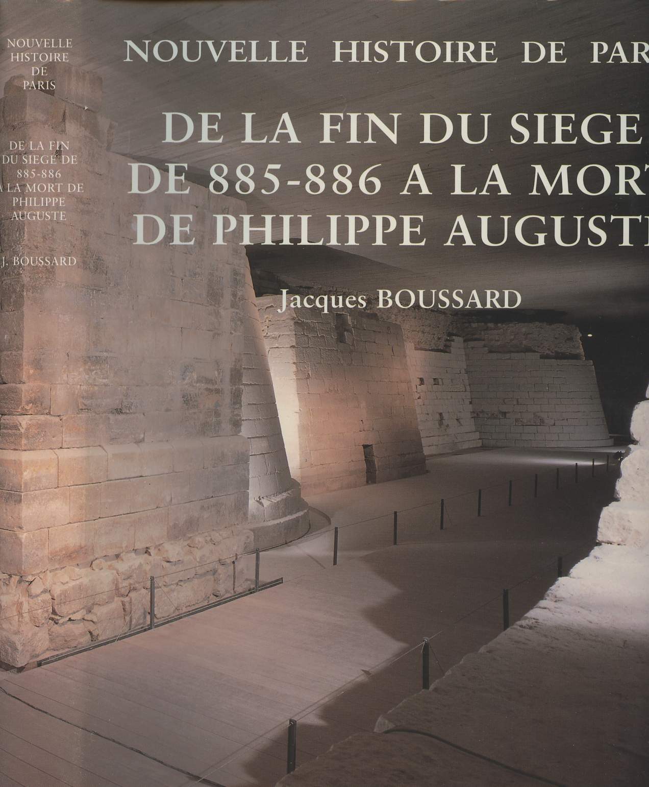 Nouvelles histoire de Paris - De la fin du sige de 885-886  la mort de Philippe Auguste