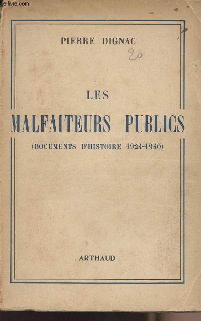 Les malfaiteurs publics (documents d'histoire 1924-1940)