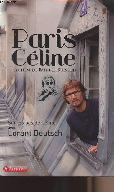 Paris Cline - Sur les pas de Cline avec Lorant Deutsch
