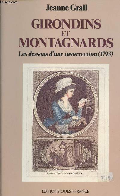 Girondins et montagnards - Les dessous d'une insurrection (1793)