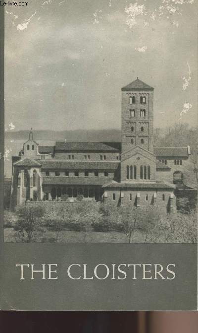 The Cloisters - the building and the collection of mediaeval art in fort Tryon Park