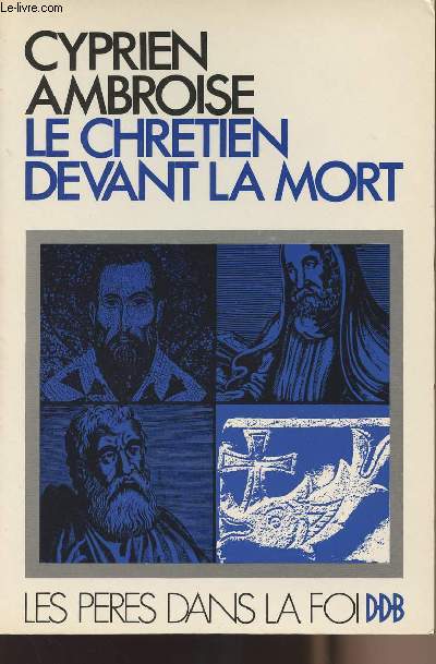 Le chrtien devant la mort - Collection 