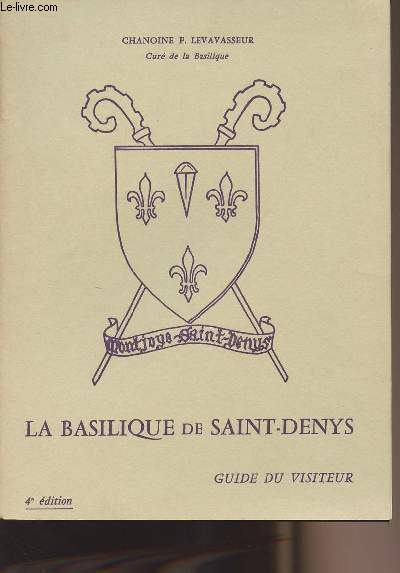 La basilique de Saint-Denys - Guide du visiteur