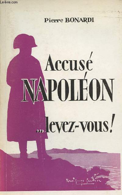 Accus Napolon ... levez-vous !