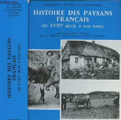 Histoire des paysans franais du XVIIIe sicle  nos jours - collection 