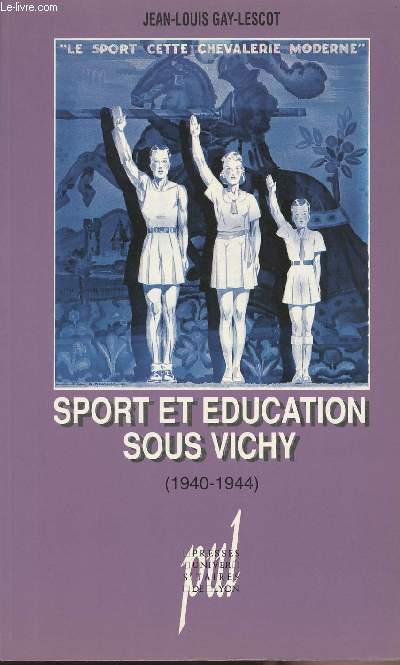 Sport et ducation sous Vichy 1940-1944