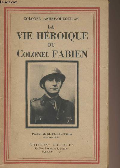 La vie hroique du Colonel Fabien