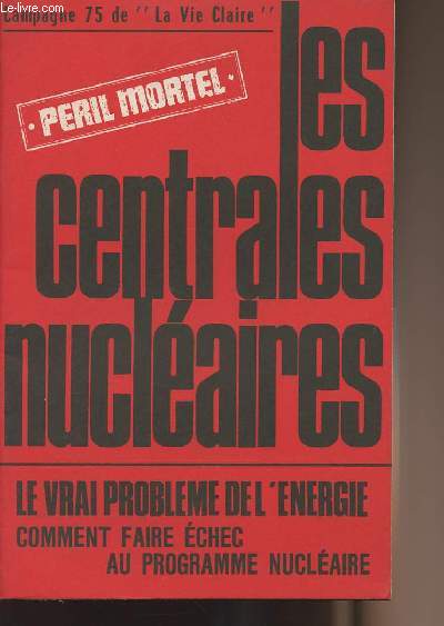 Pril Mortel - Les centrales nuclaires- Campagne 75 de 