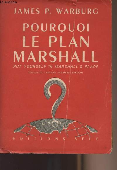 Pourquoi le plan Marshall - Put yourself in the Marshall's place