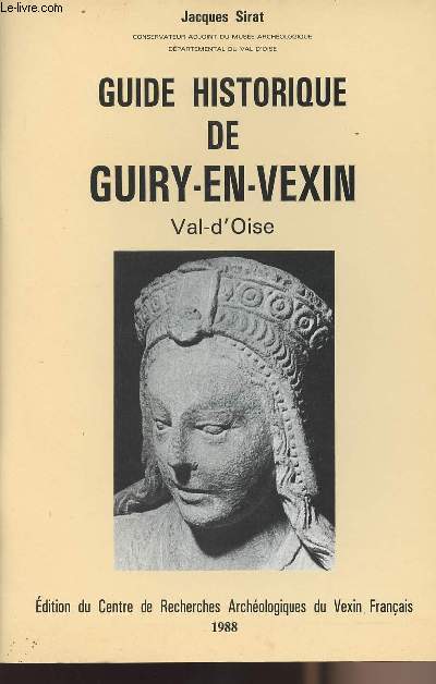 Guide historique de Guiry-en-Vexin