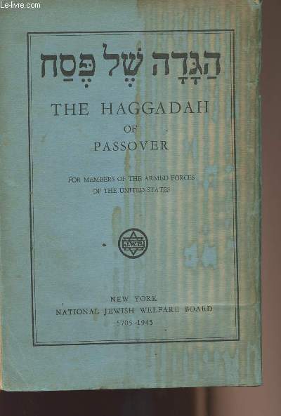 The Haggadah of passover - For members of the armed forces of the United States