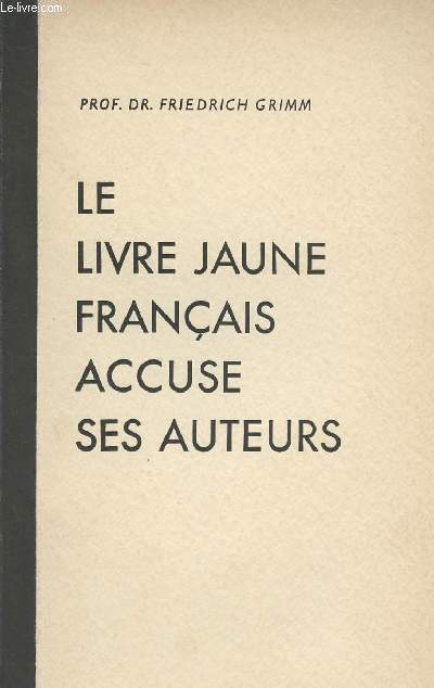 Le livre jaune franais accuse ses auteurs