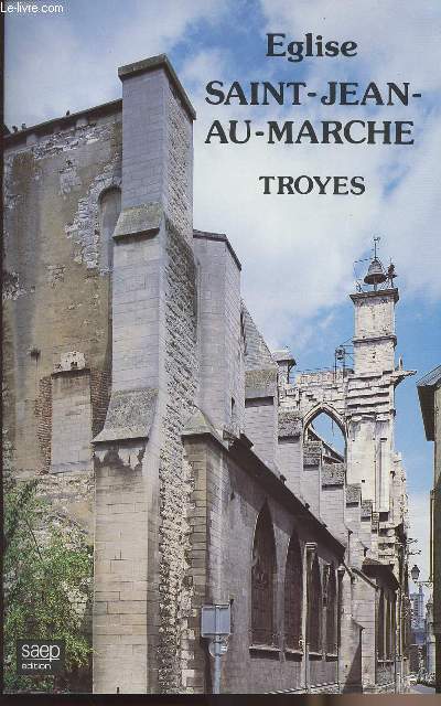 Eglise Saint-Jean-Au-Marche Troyes