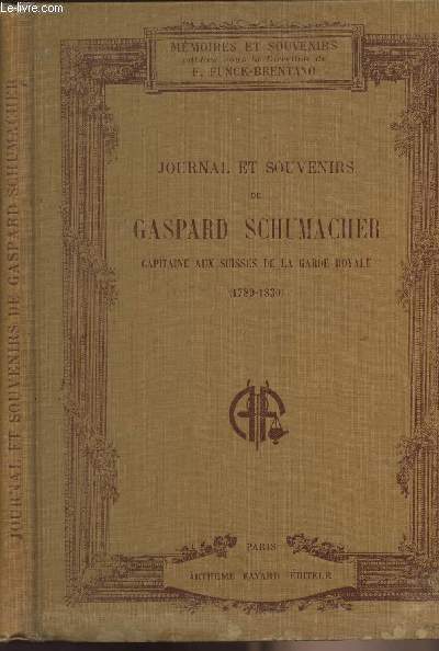 Journal et souvenirs de Gaspard Schumacher (1789-1830)- collection 
