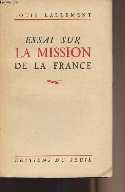 Essai sur la mission de la France