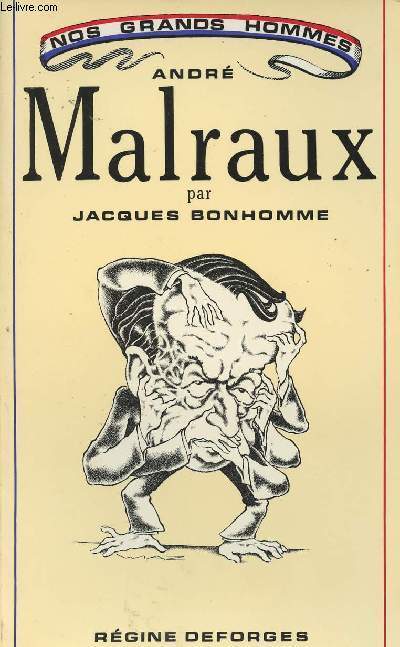 Andr Malraux ou le conformiste - collection 