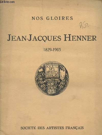 Nos gloires 1829-1905