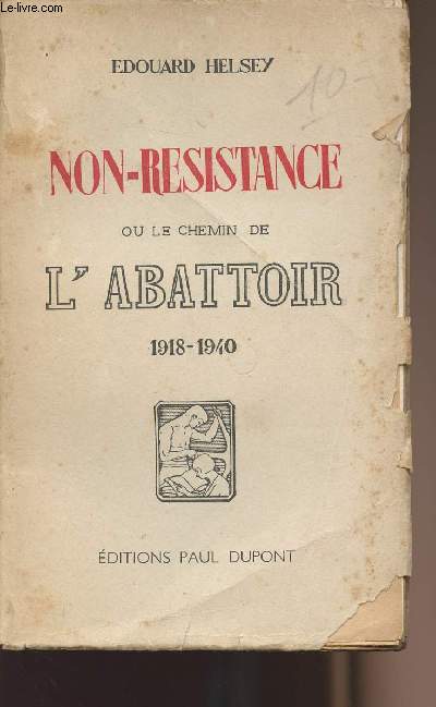 Non-rsistance ou le chemin de l'abattoir 1918-1940