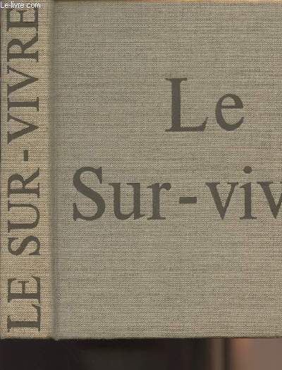 Le sur-vivre