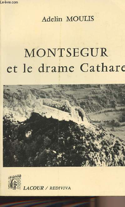 Montsgur et le drame Cathare