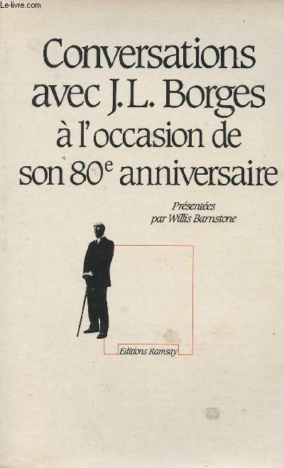 Conversations avec J.L. Borges  l'occasion de son 80e anniversaire