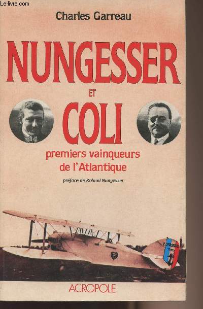 Nungesser et Coli - Premiers vainqueurs de l'Atlantique - Garreau Charles - 1990 - Foto 1 di 1