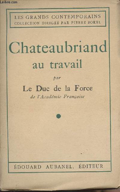 Chateaubriand au travail - collection 