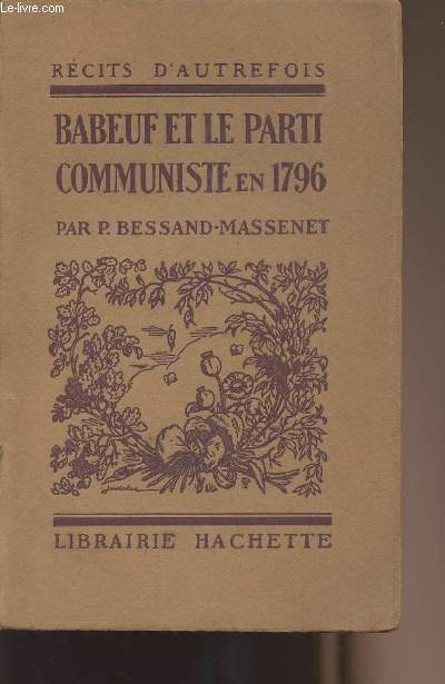 Babeuf et le parti communiste en 1796 - 
