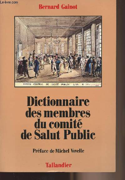 Dictionnaire des membres du comit du Salut Public