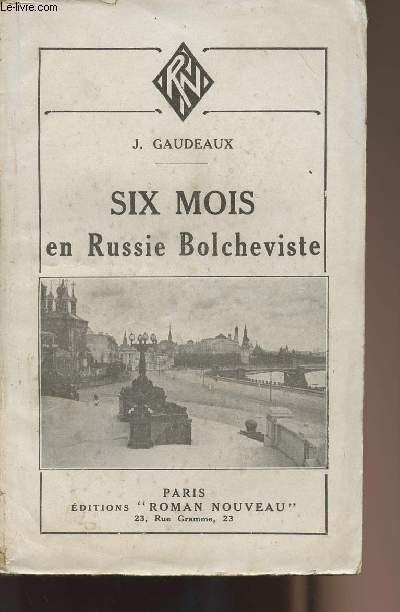 Six mois en Russie Bolcheviste